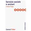Carocci Servizio sociale e anziani