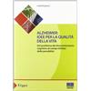 Maggioli Editore Alzheimer. Idee per la qualità della vita