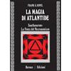 Hermes Edizioni La magia di Atlantide. Sautheneron: la fonte del Necronomicon