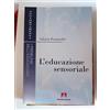 Armando Editore L'educazione sensoriale