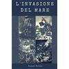 CREATESPACE L'invasione del mare
