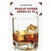 Iacobellieditore Voglio vivere senza di te