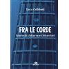 ARCANA Fra le corde. Storie di chitarre e chitarristi