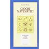 Editori Riuniti Giochi matematici. Trucchi, formule e magie per capire la matematica. Ediz. illustrata