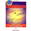 GUIDE AL SUCCESSO Nuovo superenalotto. Consigli pratici per vincere. Tabelle e statistiche pronte all'uso. Sistemi alternativi e combinazioni più favorevoli per vincite multiple...