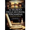 Licenza - Newton Compton Editori Il segreto della seconda pergamena
