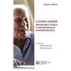 Edizioni Univ. Romane L'ultima lezione. Psichiatria clinica e psicopatologia fenomenologica