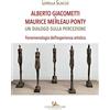 GANGEMI Alberto Giacometti e Maurice Merleau-Ponty. Un dialogo sulla percezione. Fenomenologia dell'esperienza artistica