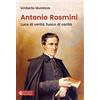 Effatà Editrice Antonio Rosmini: Luce di verità, fuoco di carità