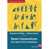 Armando Editore Homo communicans. Una specie di/in evoluzione