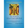 Armando Editore La perla e la tartaruga. Il caso di Sandro. La metodologia dell'incontro in psicoterapia