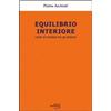 Edizioni Rudolf Steiner Equilibrio interiore. L'arte di mediare fra gli estremi