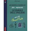 Vallardi A. Quaderno d'esercizi per imparare le parole dell'inglese. Speciale Phrasal Verbs (Vol. 8)