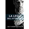 CreateSpace Independent Publishing Platf La Legge dell'Attrazione
