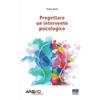 Maggioli Editore Progettare un intervento psicologico