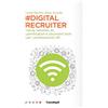 FrancoAngeli #DigitalRecruiter. Social network, AI, gamification e strumenti tech per i professionisti HR