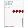 Carocci La qualità in sanità. Metodi e strumenti di clinical governance