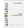Salerno Editrice Dante al cospetto di Dio. Lettura del canto XXXIII del Paradiso