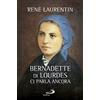 San Paolo Edizioni Bernadette di Lourdes ci parla ancora