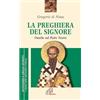Paoline Editoriale Libri La preghiera del Signore. «Omelie» sul Padre Nostro