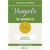 Effatà Editrice Vangelo di Marco: Commento concentrato. Esegesi tutta polpa