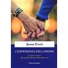 Fede & Cultura L'esperienza dell'amore. Le giuste risposte alle grandi domande degli adolescenti