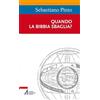 SENTIERI BIBLICI Quando la Bibbia sbaglia?