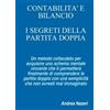 Andrea Nazeri Contabilità e bilancio: I segreti della partita doppia