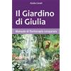 Amazon Il Giardino di Giulia: Manuale di floriterapia comparata