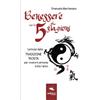 Area51 Publishing Benessere per le 5 stagioni: I princìpi della tradizione taoista per vivere in armonia tutto l'anno