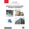 Maggioli Editore Qualità e prestazioni delle strutture ospedaliere