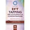 Area51 Publishing EFT. Tapping per lo studio e la concentrazione: Programma completo