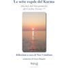 CREATESPACE Le sette regole del Karma: alla luce dell'Insegnamento del Cerchio Firenze 77