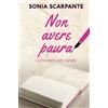 CREATESPACE Non avere paura: Conoscersi per curarsi