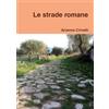 Lulu Le strade romane
