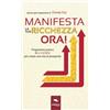 Area51 Publishing Manifesta la tua ricchezza ora!: Programma pratico in 21 giorni per creare una vita di prosperità