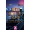 Area51 Publishing I modelli spirituali per la vita: Gli insegnamenti nascosti della Bibbia per manifestare salute, abbondanza e perfezione