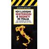 Licenza - Newton Compton editori 101 luoghi misteriosi e segreti in Italia da vedere almeno una volta nella vita