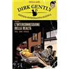 SaldaPress L'interconnessione della realtà. Dirk Gently agenzia investigativa olistica (Vol. 1)