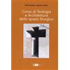 Artemide Corso di teologia e architettura dello spazio liturgico