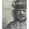 SILVANA Rembrandt. Incidere la luce. I capolavori della grafica. Catalogo della mostra (Pavia, 17 marzo-1 luglio 2012). Ediz. illustrata