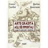 Historia Arte gradita agli dèi immortali. La magia tra mondo antico e rinascimento