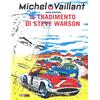 Editoriale Cosmo Il tradimento di Steve Warson. Michel Vaillant (Vol. 6)