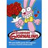 COMICON Edizioni Il glorioso Giornalino. 90 anni dalla parte dei ragazzi. Avventura, fumetto ed educazione. Catalogo della mostra (Lucca, 27 marzo-1 giugno 2014). Ediz. illustrata: 4