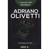Ledizioni Adriano Olivetti. L'utopista concreto