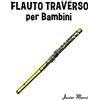 CREATESPACE Flauto Traverso per Bambini: Canti di Natale, Musica Classica, Filastrocche, Canti Tradizionali e Popolari!