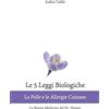 CREATESPACE Le 5 Leggi Biologiche La Pelle e le Allergie Cutanee: La Nuova Medicina del Dr. Hamer