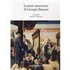 BASSANIANA Lezioni americane di Giorgio Bassani