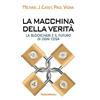 FrancoAngeli La macchina della verità. La blockchain e il futuro di ogni cosa