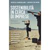 EGEA Sostenibilità in cerca di imprese. La rendicontazione non finanziaria come strumento di governance dei rischi e delle opportunità